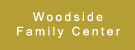 Woodside Family Center